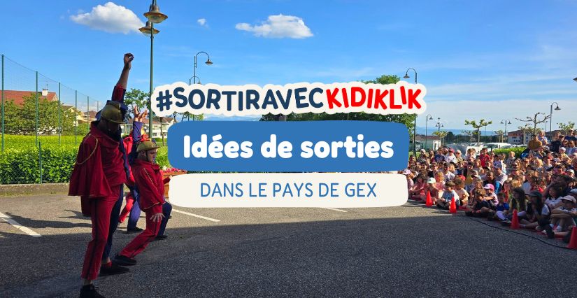 Le top des sorties en famille 2025-2026 dans le Pays de Gex 