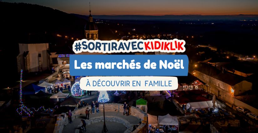 Les plus beaux marchés de Noël 2025 dans l'Ain à faire en famille