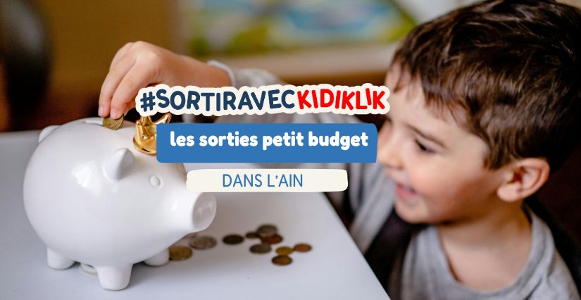 Nos bonnes idées de sorties en famille gratuites ou à petit budget à Bourg-en-Bresse et dans l'Ain