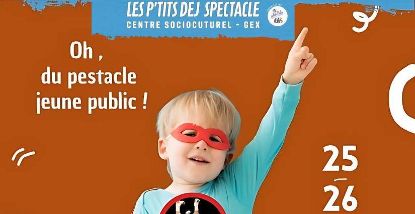 P’tits Déj Spectacles 2025-2026 – La nouvelle saison jeune public pour les familles dans le Pays de Gex avec le Centre Socio-Culturel Les Libellules 