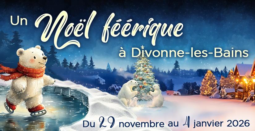 Noël féérique en famille à Divonne-les-Bains