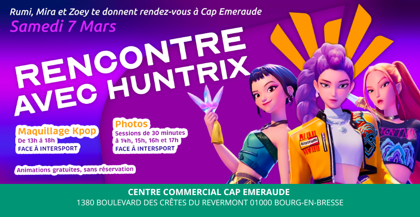 Événement famille ! Rencontre avec Huntrix à Cap Emeraude, Bourg-en-Bresse