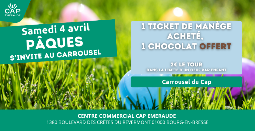Pâques s'invite au Carrousel du Cap Émeraude – Bourg-en-Bresse