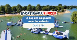 Le top des baignades sécurisées dans l’Ain avec les enfants