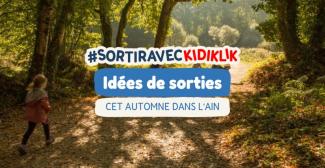6 balades à faire en famille dans l’Ain pour profiter de l’Automne