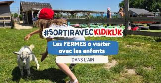 Sorties nature : le Top des fermes pédagogiques dans l'Ain avec les enfants